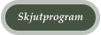 Skjutprogram